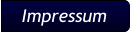 Impressum Impressum